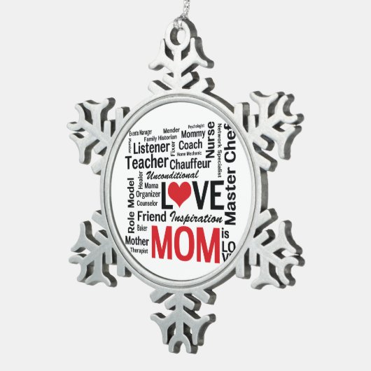 お母さんは愛-母の日かお母さんの誕生日です スノーフレークピューターオーナメント (右)