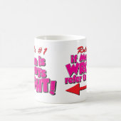 お母さんは正しいです常に! コーヒーマグカップ (中央)