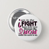 お母さんは私に世界を乳癌意味します 缶バッジ (正面&裏面)