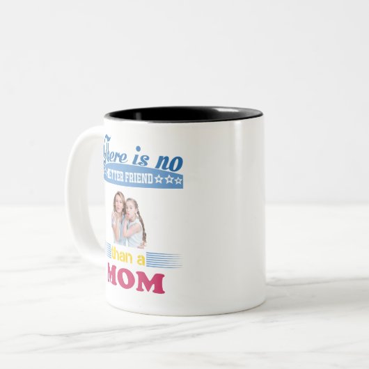 お母さんほど良い友達はいないパーソナライズされた。 ツートーンマグカップ (正面左)