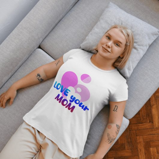 お母さんを愛して Tシャツ