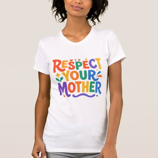 お母さんを敬えTシャツ Tシャツ (正面)