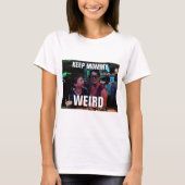 お母さんを風変わり保って下さい Tシャツ (正面)