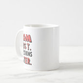 お母さん先。後で質問 コーヒーマグカップ (正面左)