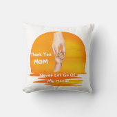 お母さん絶対に手を放してくれてありがとう クッション (正面)