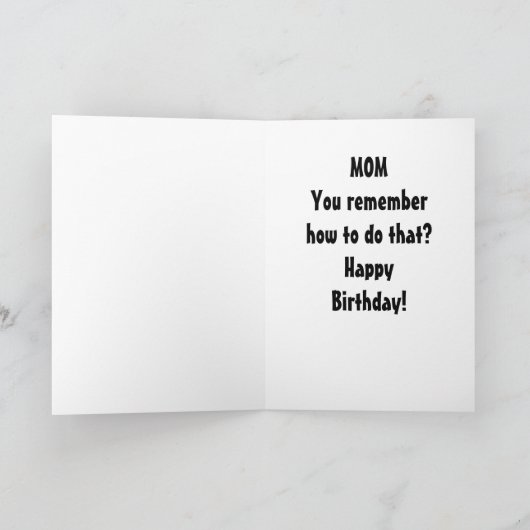 お母さん誕生日リラックスのユーモアを覚えてる? カード (内部)