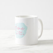 「お母さん、あなたは最も純粋な型枠の中で愛している。 コーヒーマグカップ (正面右)