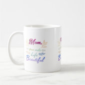 お母さん、人生を美しく作る" -クラシック11 oz Mug コーヒーマグカップ (左)