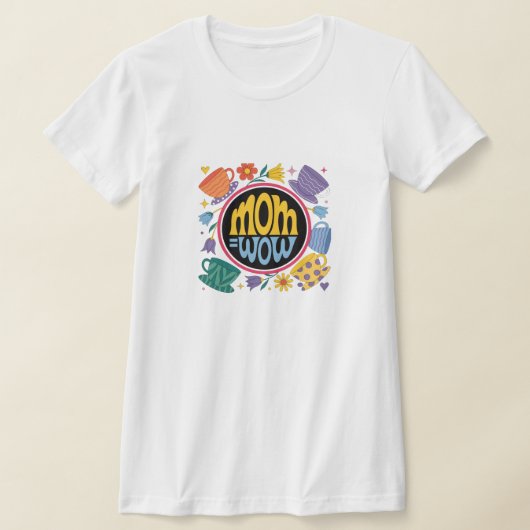 お母さん = WoW - お母さんがすごいってことの証明 Tシャツ (レイダウン)