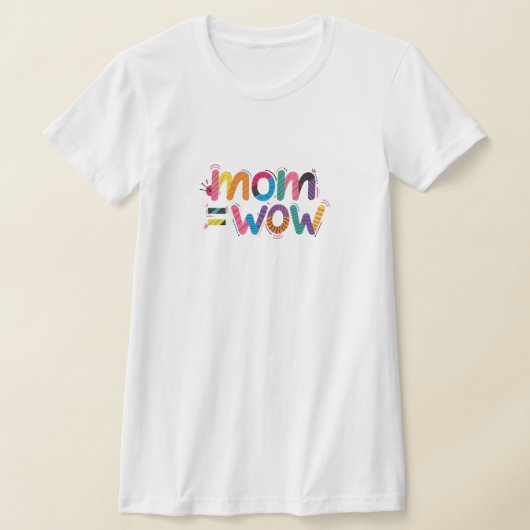 お母さん = WoW - お母さんがすごいって証明 Tシャツ (レイダウン)