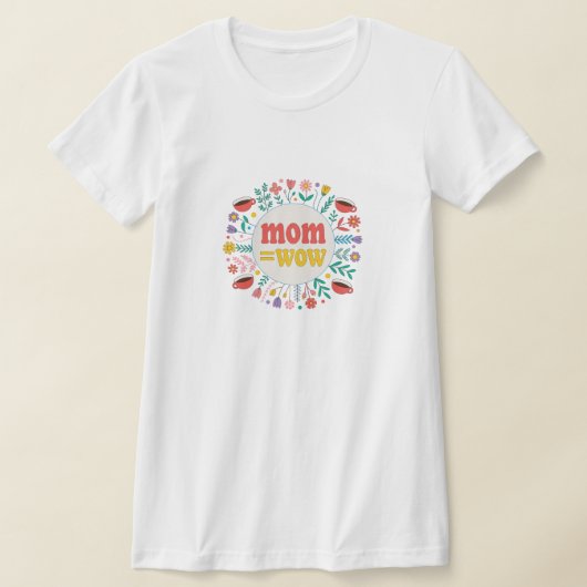 お母さん = WoW - お母さんがすごいって証明 Tシャツ (レイダウン)