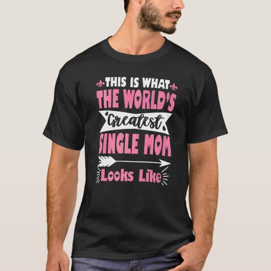 お母もっとも偉大さん独身のの日のように見える Tシャツ (正面)