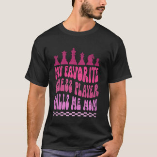 お気に入りのチェスプレイヤーがママと呼ぶ グルービーチェス Tシャツ