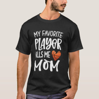 お気に入りのバスケットボール選手がママと呼ぶ バスケット Tシャツ