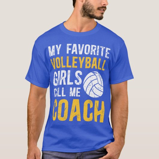 お気に入りのバレーボール女子がコーチと呼ぶ おもしろC Tシャツ (正面)