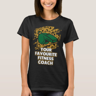 お気に入りのフィットネスコーチ 健康コーチのユーモア Tシャツ
