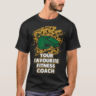 お気に入りのフィットネスコーチ 健康コーチのユーモア Tシャツ