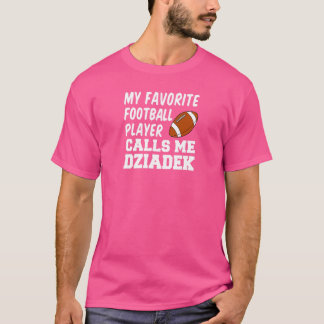 お気に入りのフットボール選手が Dziadek と呼ぶ男性用 Tシャツ