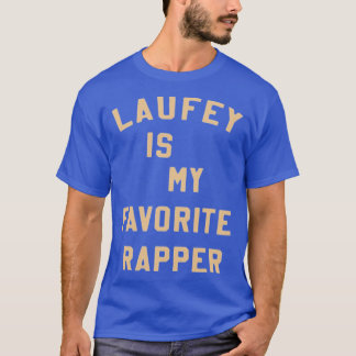 お気に入りのラッパーはLaufey Tシャツ お気に入りのラッパー