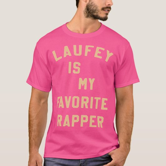 お気に入りのラッパーはLaufey Tシャツ お気に入りのラッパー (正面)
