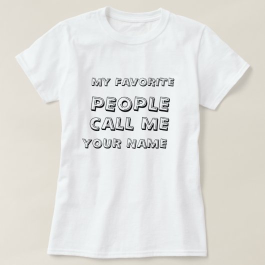 お気に入りの人からの呼び名 Tシャツ (デザイン正面)