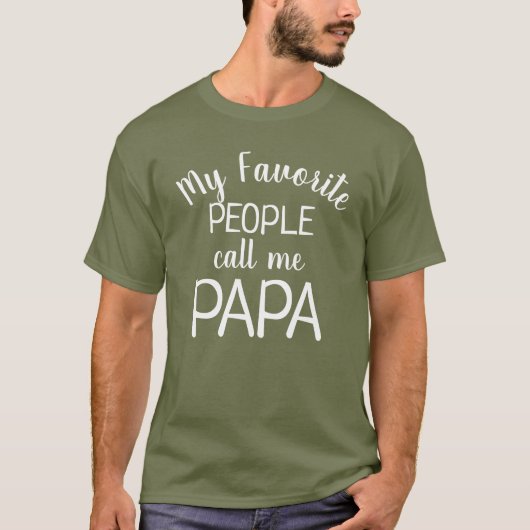 お気に入りの人からはパパと呼ばれてる おもしろ おじいちゃん Tシャツ (正面)