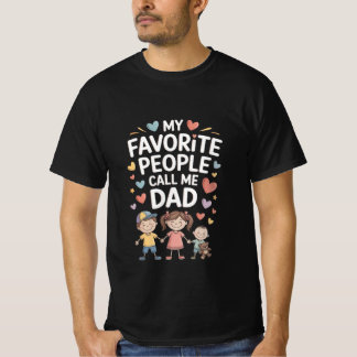 お気に入りの人からはパパと呼ばれてるTシャツ Tシャツ