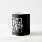 お気に入りの同僚がくれたマグカップ コーヒーマグカップ (正面左)