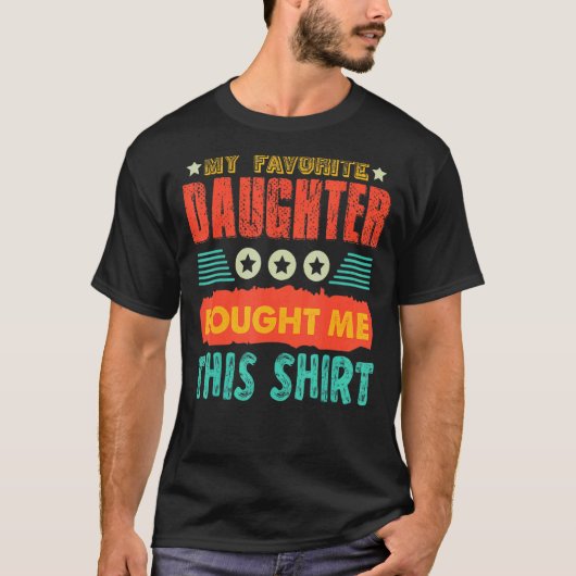 お気に入りの娘 父 母 プレゼント Tシャツ (正面)