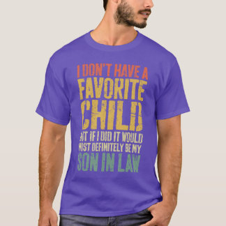 お気に入りの子供はいません 義理の息子 ジョーク ギフト 女の子 Tシャツ