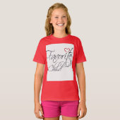 お気に入りの子供 - 面白い家族の名言のタイポグラフィーデザイン Tシャツ (正面フル)