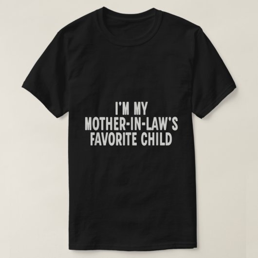 お気に入りの子供 面白い義理の家族のユーモアTシャツ Tシャツ (デザイン正面)