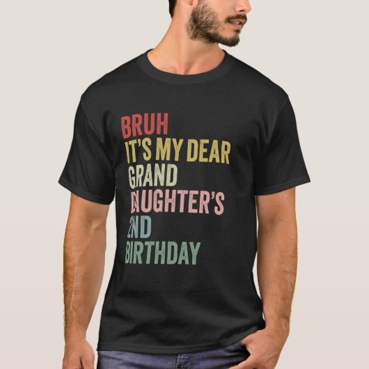 お気に入りの孫娘の2歳の誕生日だなんて信じられない Tシャツ (正面)