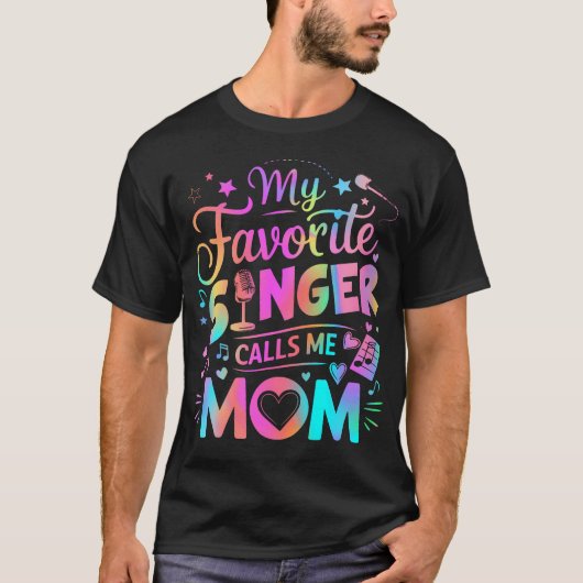 お気に入りの歌手がママと呼んでくれる 最高のハッピーマザー Tシャツ (正面)
