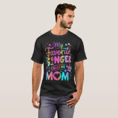 お気に入りの歌手がママと呼んでくれる 最高のハッピーマザー Tシャツ (正面フル)