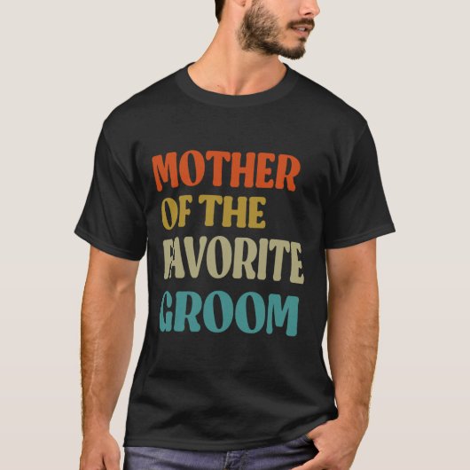 お気に入りの花婿の母 ウェディング ママ 面白い グ Tシャツ (正面)