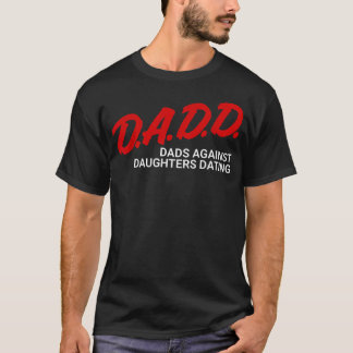 お父さんたちは娘がDaddとデートするのを阻止する おもしろい父の日グッズ Tシャツ