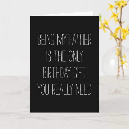 お父さんであることがあなたに必要な唯一のプレゼント 面白い カード (黄色い花)