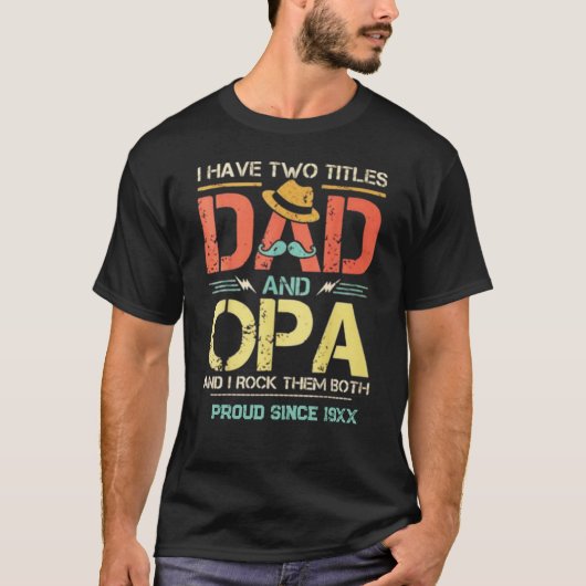 お父さんとおじいちゃん、二つの称号をもつ男 Tシャツ (正面)
