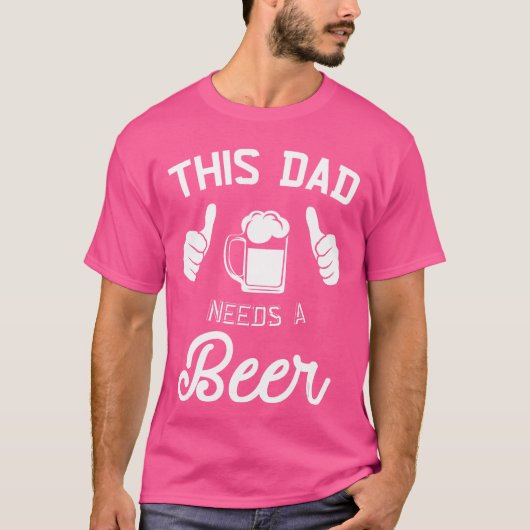 お父さんにはビールが必要 おもしろ お父さん ビール 飲酒 Tシャツ (正面)