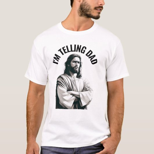 お父さんに言いつける - 面白いイエス様のミーム Tシャツ (正面)
