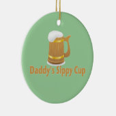 お父さんのビールSippy セラミックオーナメント (右)