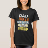 お父さんの冗談は私が目を細めるほど面白い サルカスティックな引用 Tシャツ (正面)