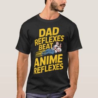 お父さんの反射神経はアニメの反射神経に勝つ おもしろいパパ Tシャツ