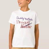 お父さんの少しドラゴンのハンター Tシャツ (正面)