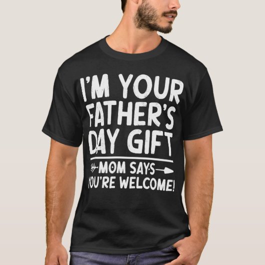 お父さんの日のプレゼントお母さんがあなたは歓迎そう Tシャツ (正面)