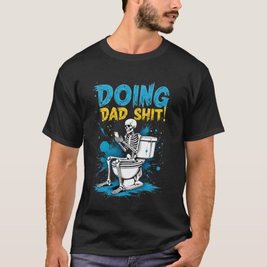お父さんの日常 父の日 スケルトン おもしろ B Tシャツ (正面)