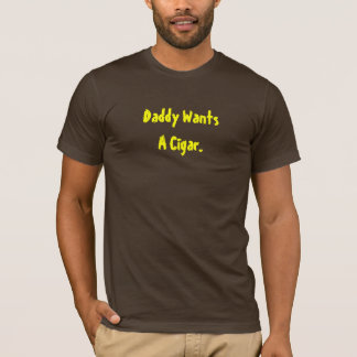 お父さんはシガーのTシャツがほしいと思います Tシャツ