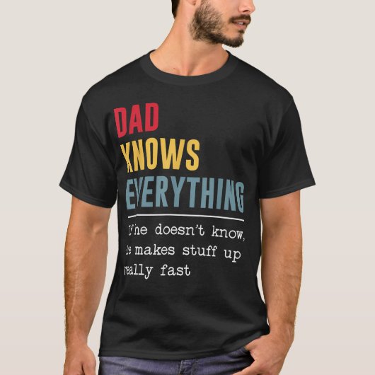 お父さんは何でも知っている おもしろパパ Tシャツ (正面)