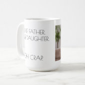 お父さんみたいに。娘のようにパーソナライズされた コーヒーマグカップ (正面左)